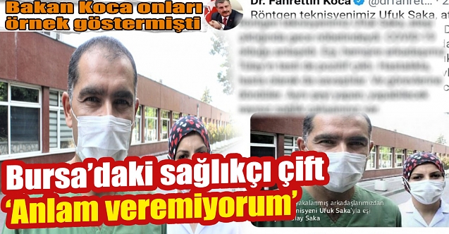 Bursa’da Bakanı Koca’nın örnek gösterdiği sağlıkçı çift konuştu