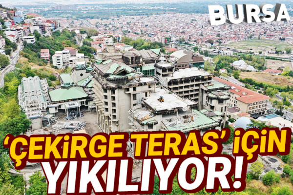 Bursa Çekirge Teras yıkımlarla şekilleniyor