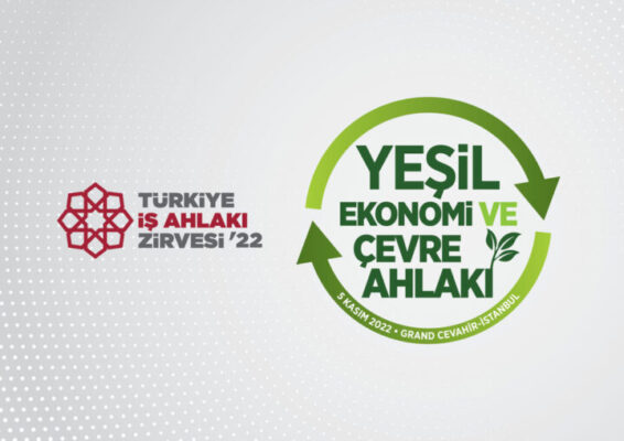 Türkiye İş Ahlakı Zirvesi’22 Sonuç Bildirgesi Açıklandı…
