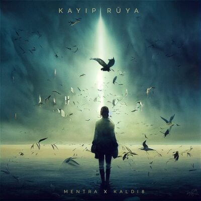 “Mentra” ve “Kaldı 8” Birlikte Söylüyor: “Kayıp Rüya”