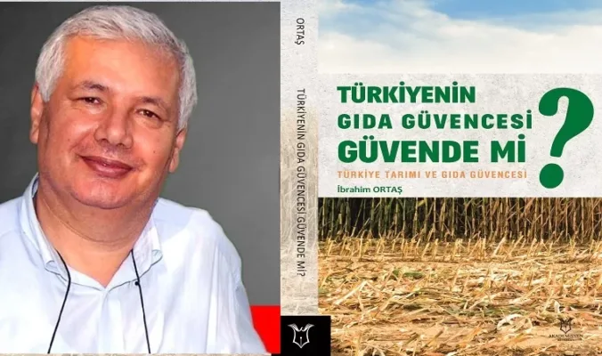 Türkiye’nin Gıda Güvencesi Güvende mi? kitabı YAYINLANDI