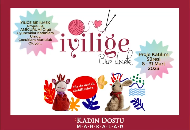 Kadın Dostu Markalar Platformu Dünya Emekçi Kadınlar Günü’nde iki anlamlı projenin startını verdi