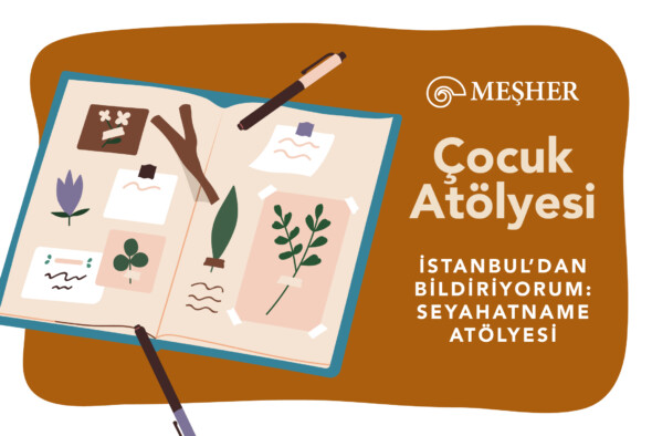Meşher, çocukları bu kez seyyahların dünyasına davet ediyor
