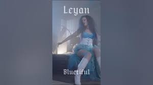 Leyan Seyan’ın ilk single’i “Bluetiful”un lansmanı gerçekleşti! Kadının gücünü haykıran şarkı 8 Mart’ta yayında!
