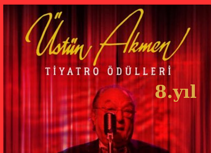 2023-2024 TİYATRO SEZONU ÜSTÜN AKMEN TİYATRO ÖDÜLLERİ 06 MAYIS PAZARTESİ İBB CEM KARACA KÜLTÜR MERKEZİ’NDE SAHİPLERİNİ BULACAK….