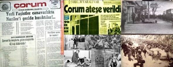 Güler Buğday yazdı; ACISI YÜREKLERDE OLAN ÇORUM KATLİAMI KATLİAMLARLA YÜZLEMEYENLERİN GELECEKLERİ AYDINLIK OLAMAZ
