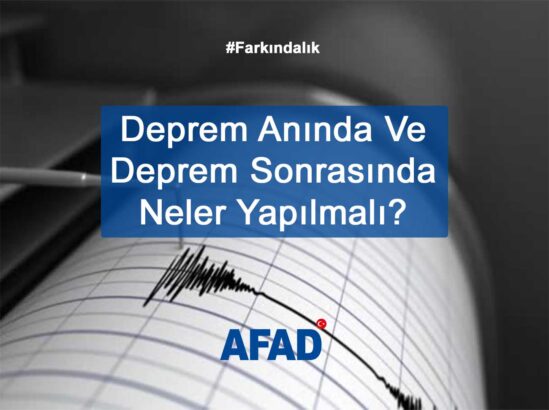 AFETLERE KARŞI BİLİNÇLİ OL, GÜVENDE KAL!