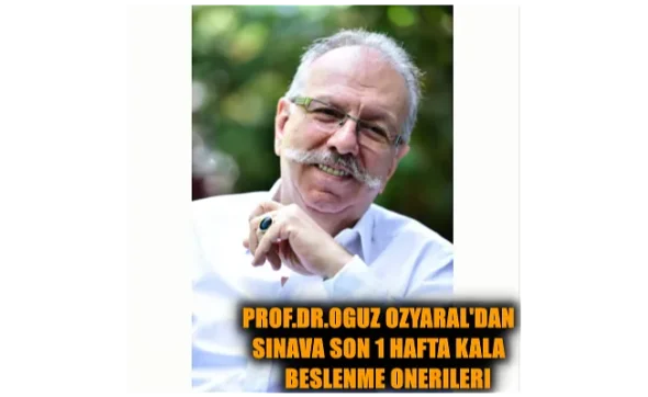 Sınav Döneminde Sadece Bilgi Değil, Vücut da Sınavda: Prof. Dr. Oğuz Özyaral’dan Sağlıklı Beslenme Önerileri