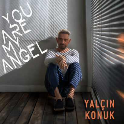 Yalçın Konuk’tan Yeni Single: “You Are My Angel”