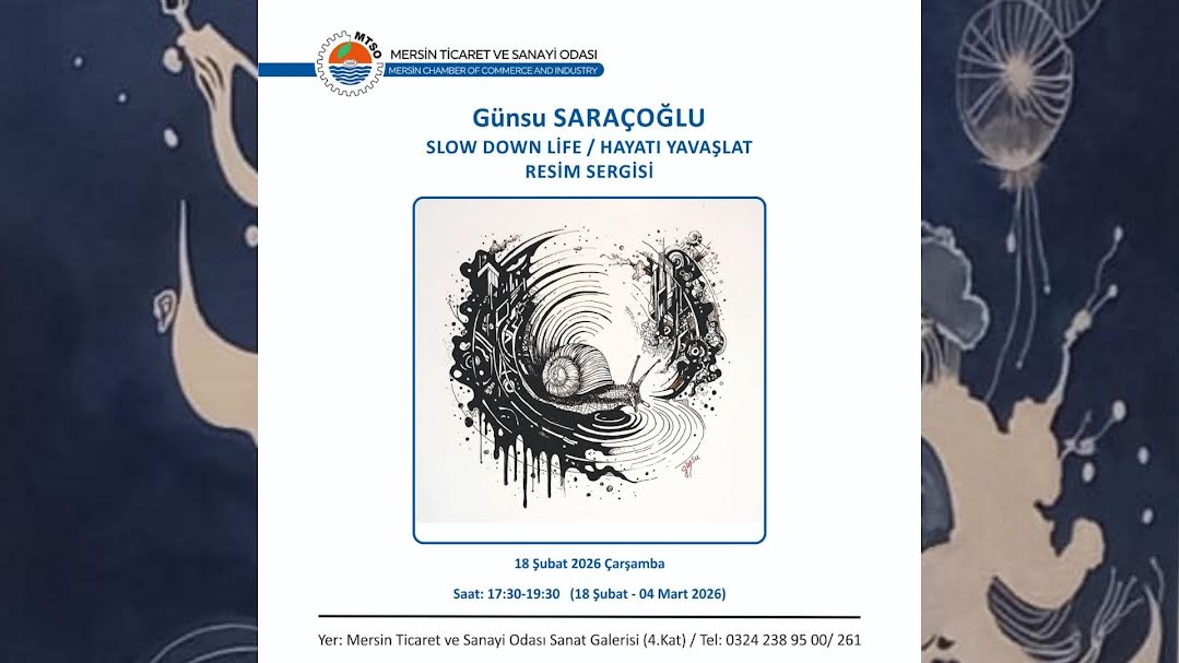 “SLOW DOWN LIFE / HAYATI YAVAŞLAT”
