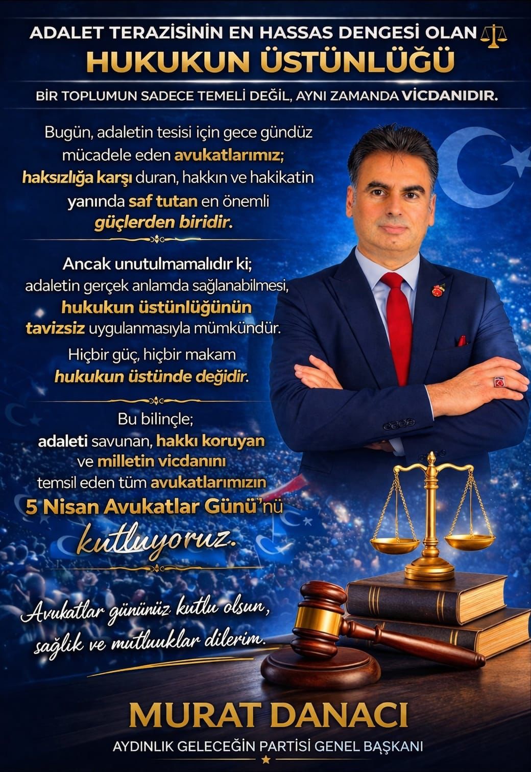 “HUKUKUN ÜSTÜNLÜĞÜ VURGUSU: MURAT DANACI’DAN ANLAMLI MESAJ”