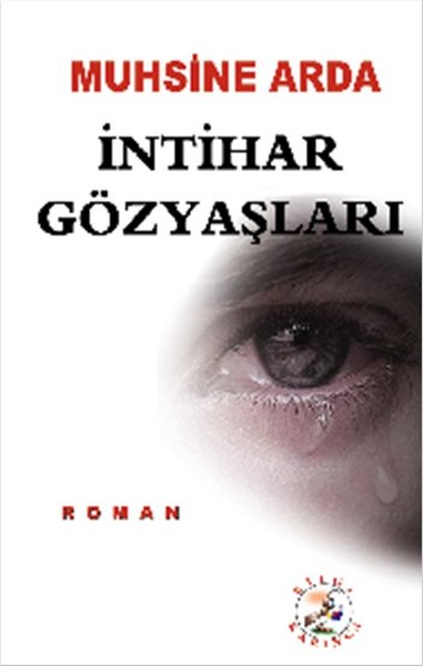 İNTİHARIN ARDINDA KALAN GÖZYAŞLARI