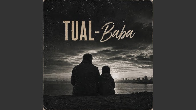 Tual’dan Duygusal Bir Şarkı: “Baba” Yayında!