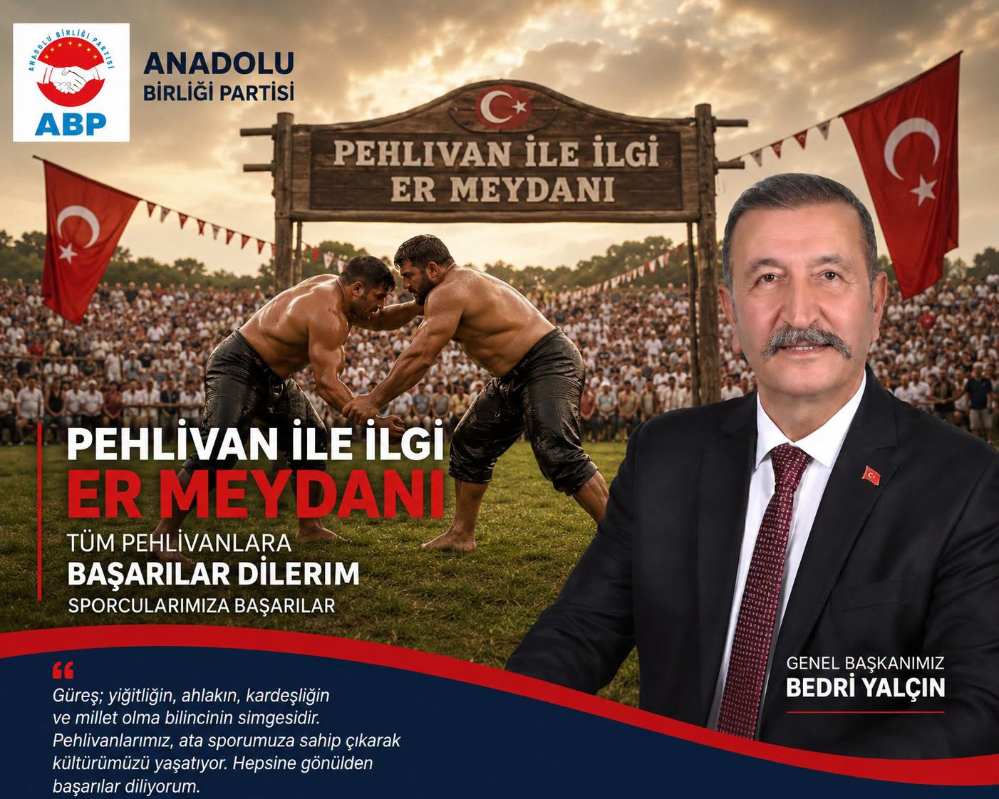 Anadolu Birliği Partisi Genel Başkanı Bedri Yalçın’dan Kırkpınar Mesajı ve Parti Yönetiminde Yeni Görevlendirme
