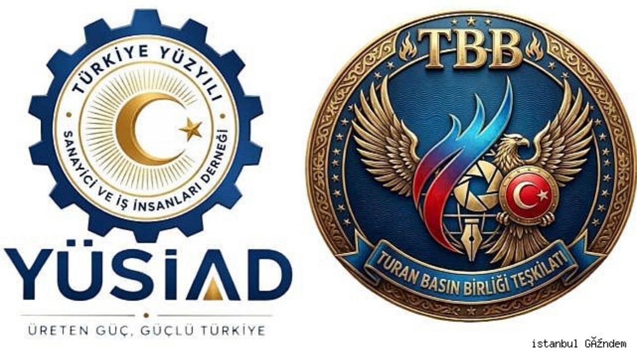 TÜRKİYE’DE BİR İLK! YÜSİAD VE TURAN BASIN BİRLİĞİ GÜÇLERİNİ BİRLEŞTİRDİ