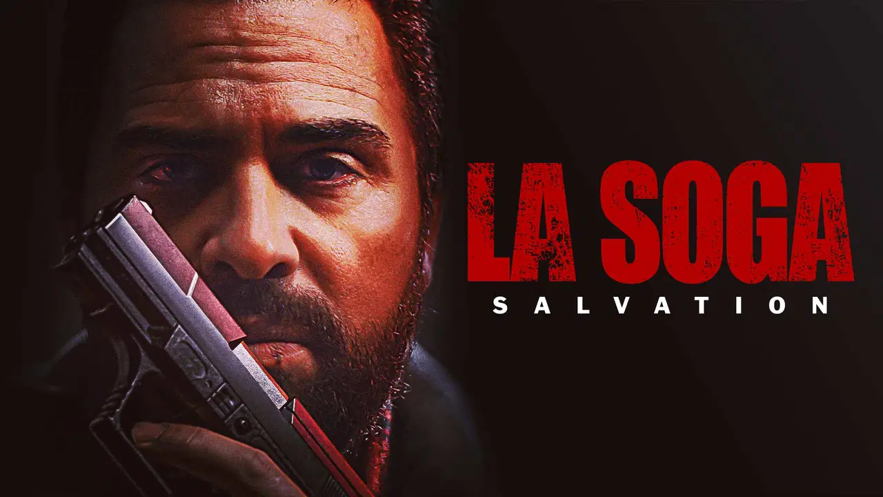 La Soga: Kurtuluş (La Soga: Salvation)
