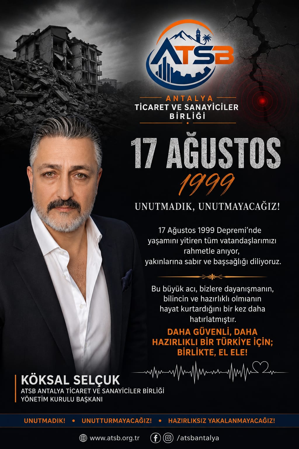Köksal Selçuk’tan 17 Ağustos Mesajı: “Unutmadık, Unutmayacağız!”