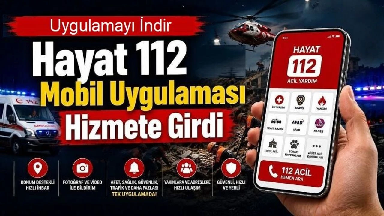 HAYAT 112 Acil Mobil Uygulaması ile Acil Durum Hizmetleri Tek Dijital Çatı Altında Buluşuyor
